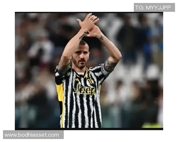 尤文官方宣布博努奇续约五年，意大利中卫留队至2025年